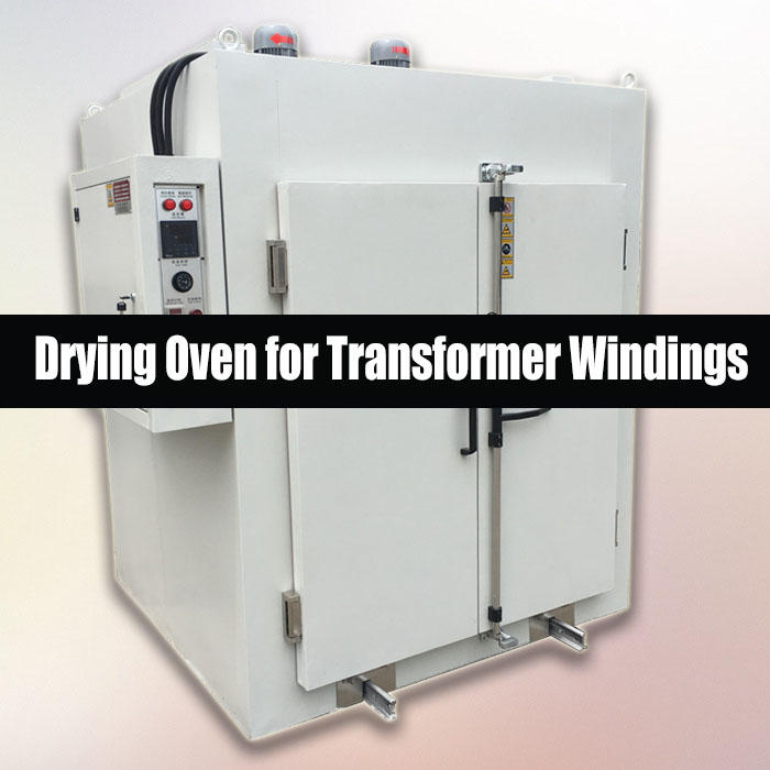 Transformer Windings Drying Oven